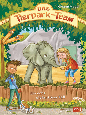 cover image of Das Tierpark-Team – Ein echt elefantöser Fall